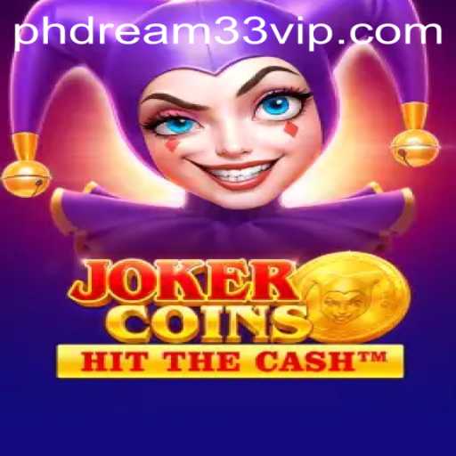 Discover the Thrills of JokerCoins: A New Era of Online Gaming with phdream33